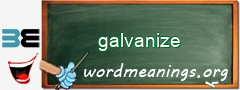 WordMeaning blackboard for galvanize